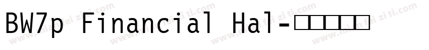 BW7p Financial Hal字体转换